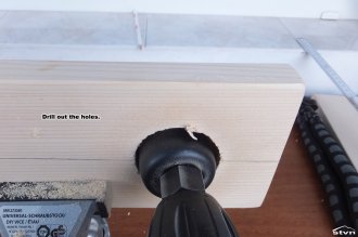 Drill out the holes.